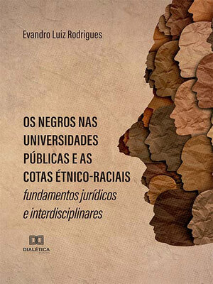 cover image of Os negros nas universidades públicas e as cotas étnico-raciais